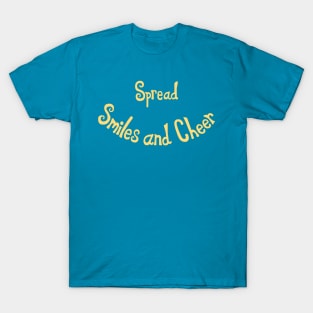 Spread Smiles and Cheer T-Shirt